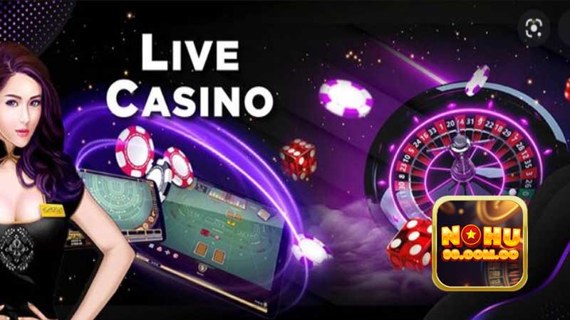 Sự đa dạng của sảnh Live Casino Nohu90