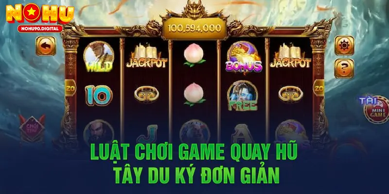Chi tiết cách tham gia Nổ hũ Tây Du Ký