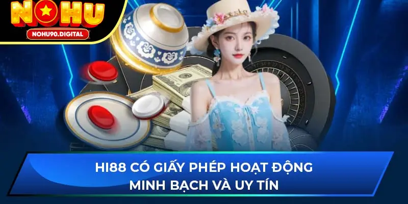 Giấy phép hoạt động uy tín và rõ ràng