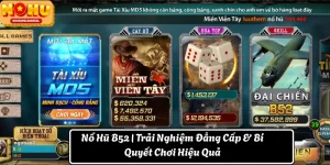 Nổ Hũ B52 | Trải Nghiệm Đẳng Cấp & Bí Quyết Chơi Hiệu Quả
