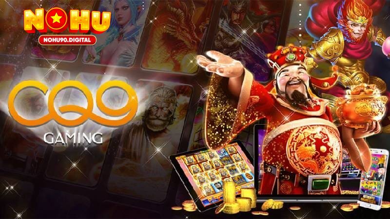 Tìm hiểu về sảnh nổ hũ CQ9 Gaming