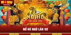 Nổ Hũ Ngũ Lân Sư – Hướng Dẫn Chơi Và Chiến Thuật Săn Jackpot