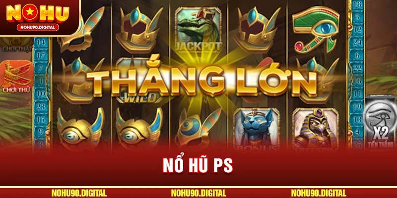 Nổ Hũ PS