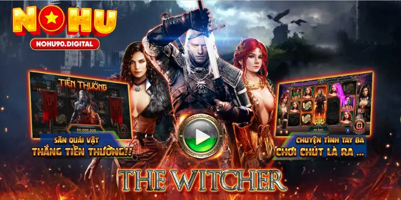 Tính năng đặc biệt trong nổ hũ The Witcher