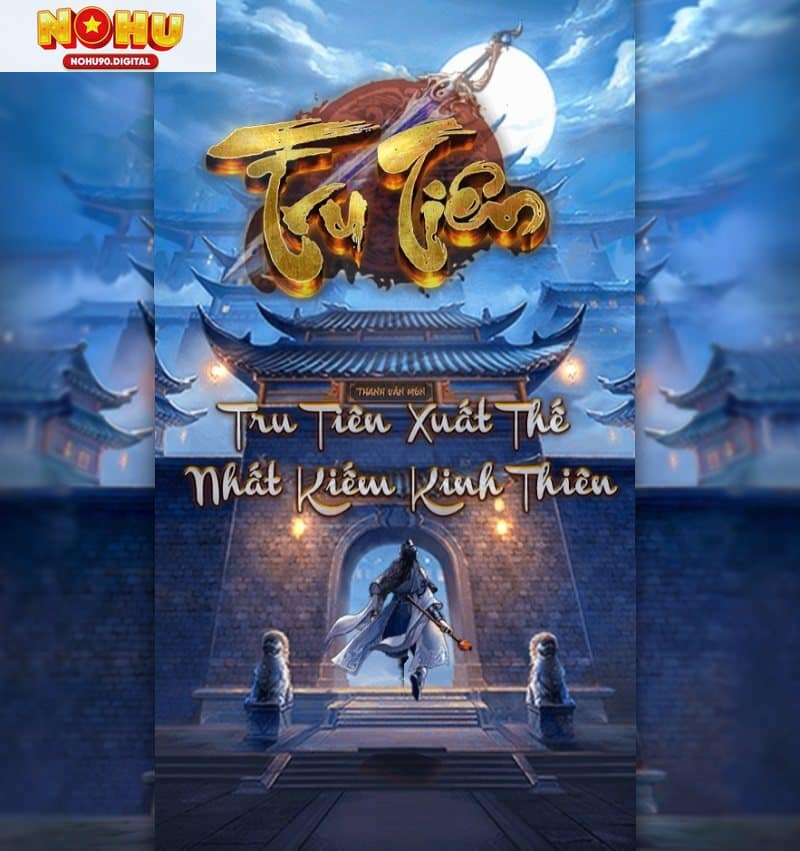 Nổ hũ Phá đảo Tru Tiên là một tựa game slot siêu HOT