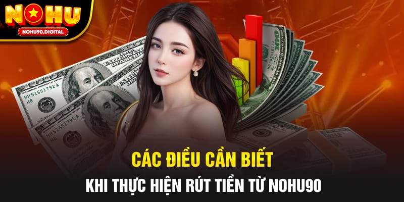 Cách thực hiện rút tiền Nohu nhanh chóng và chuẩn xác